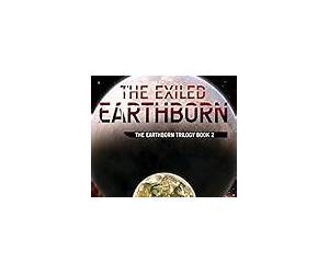 The Exiled Earthborn: The Earthborn Trilogy Book 2
