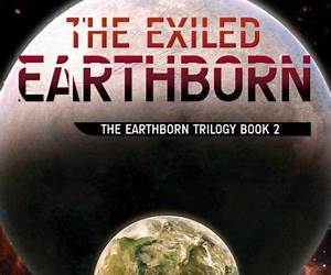 The Exiled Earthborn: The Earthborn Trilogy Book 2 The Exiled Earthborn: The Earthborn Trilogy Book 2