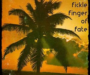 The Fickle Finger of Fate