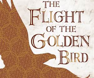 The Flight of the Golden Bird: Scottish Folk Tales for Children (Kelpies) The Flight of the Golden Bird: Scottish Folk Tales for Children (Kelpies)