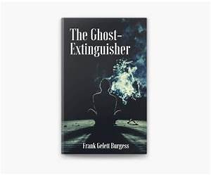 The Ghost-Extinguisher