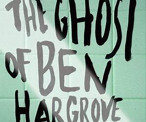 The Ghost of Ben Hargrove