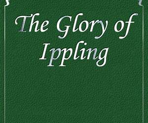 The Glory of Ippling
