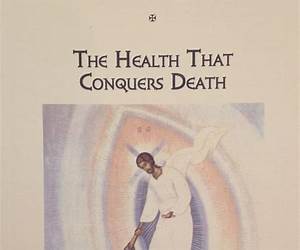 The Health That Conquers Death