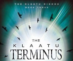 The Klaatu Terminus (The Klaatu Diskos, #3)