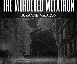 The Murdered Metatron (The Metatron Mysteries #1)