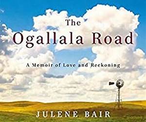The Ogallala Road: A Memoir of Love and Reckoning