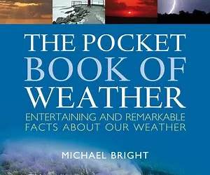 The Pocket Book of Weather: Entertaining and Remarkable Facts About Our Weather