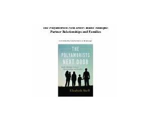 The Polyamorists Next Door: Inside Multiple-Partner Relationships and Families