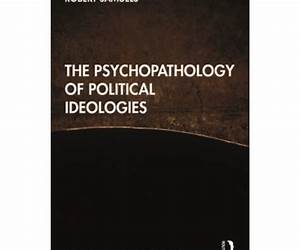 The Psychopathology of Politics