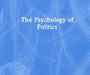 The Psychopathology of Politics The Psychopathology of Politics