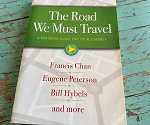 The Road We Must Travel: A Personal Guide for Your Journey