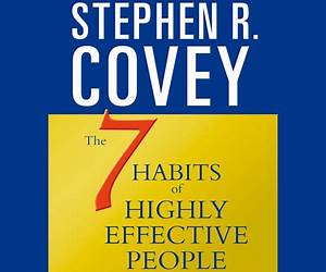 The Seven Habits Of Highly Effective People And The 8th Habit