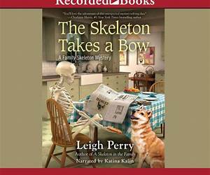 The Skeleton Takes a Bow (Family Skeleton Mystery #2)