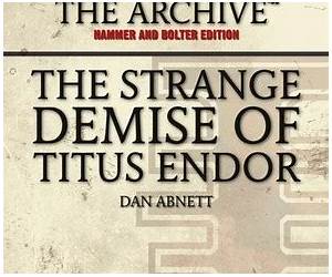 The Strange Demise of Titus Endor The Strange Demise of Titus Endor