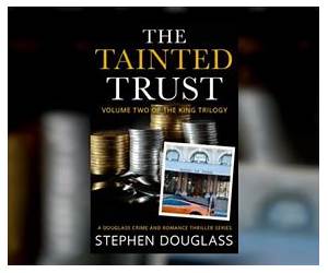The Tainted Trust (The King Trilogy, #2) The Tainted Trust (The King Trilogy, #2)