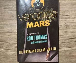 The Thousand-Dollar Tan Line (Veronica Mars, #1) The Thousand-Dollar Tan Line (Veronica Mars, #1)