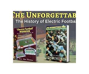 The Unforgettable Buzz: The History of Electric Football and Tudor Games