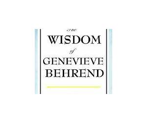 The Wisdom of Genevieve Behrend