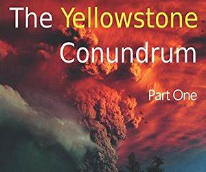 The Yellowstone Conundrum (Is this the End?)