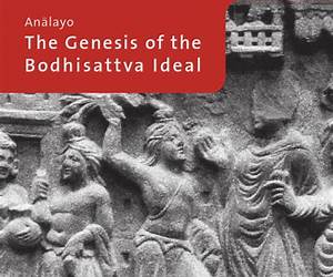 The genesis of the bodhisattva ideal