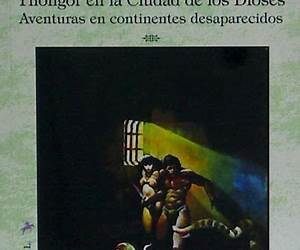Thongor en la Ciudad de los Dioses: Aventuras en continentes desaparecidos Thongor en la Ciudad de los Dioses: Aventuras en continentes desaparecidos