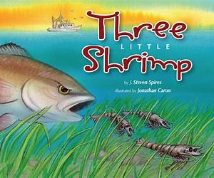 Three Little Shrimp Three Little Shrimp