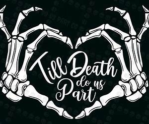 Till Death Do Us Part