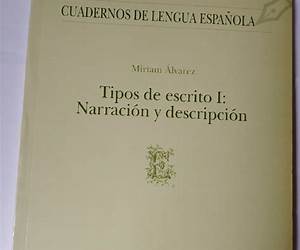 Tipos de escrito I: Narración y descripción Tipos de escrito I: Narración y descripción