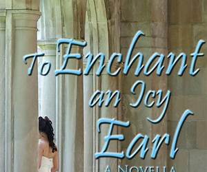 To Enchant an Icy Earl (Cavendish Brothers #2) To Enchant an Icy Earl (Cavendish Brothers #2)