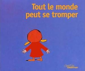 Tout le monde peut se tromper, même moi (Rose-Lou, #1)