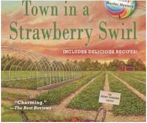 Town in a Strawberry Swirl (A Candy Holliday Mystery, #5)