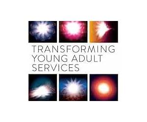 Transforming Young Adult Services