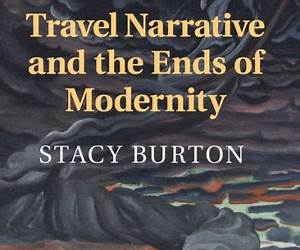 Travel Narrative and the Ends of Modernity