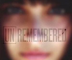 Unremembered Unremembered