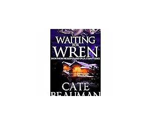 Waiting for Wren