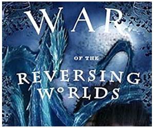 War of the Reversing World