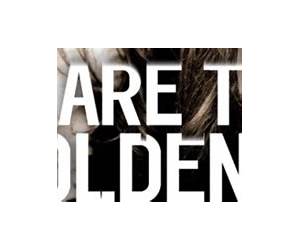 We Are the Goldens We Are the Goldens