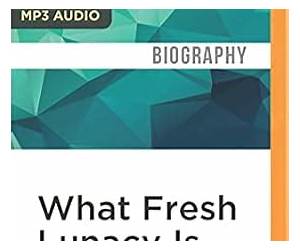 What Fresh Lunacy is This?: The Authorized Biography of Oliver Reed What Fresh Lunacy is This?: The Authorized Biography of Oliver Reed