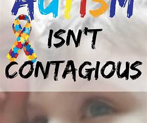 What Is Autism and Is It Contagious?: New Information, the New Dsm-v and Words of Encouragement