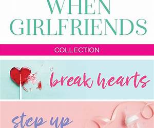 When Girlfriends Collection, Books 1-3 When Girlfriends Collection, Books 1-3