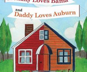 When Mommy Loves Bama and Daddy Loves Auburn