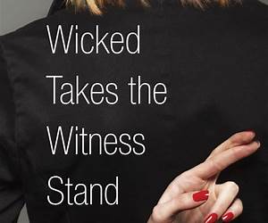 Wicked Takes the Witness Stand: A Tale of Murder and Twisted Deceit in Northern Michigan Wicked Takes the Witness Stand: A Tale of Murder and Twisted Deceit in Northern Michigan