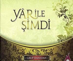 Yâr İle Şimdi