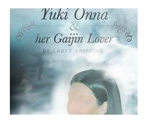 Yuki Onna And Her Gaijin Lover