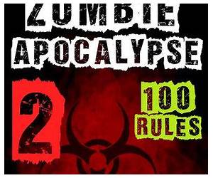 Zombie Apocalypse Pro Survival Guide: 100 Rules Zombie Apocalypse Pro Survival Guide: 100 Rules