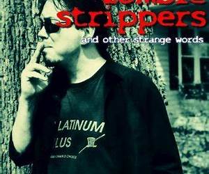 Zombie Strippers and Other Strange Words