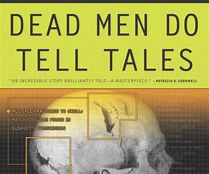 dead men do tell tales
